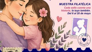 Muestra Filatélica "Amor de Madre, Amor Infinito"